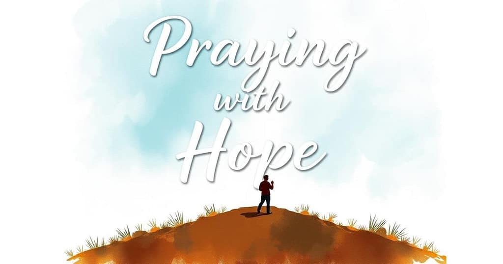 Praying with Hope: Unlocking 'According to His Will’