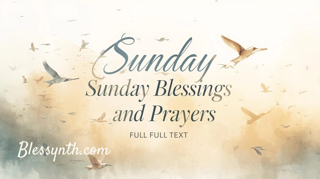 Sunday Blessings and Prayers