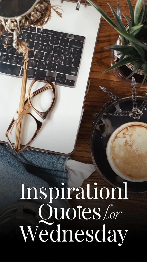 Inspirational Quotes for Wednesday